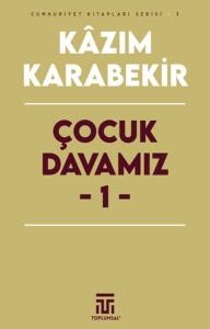 Çocuk Davamız - 1 Çocuk Davamız - 1
