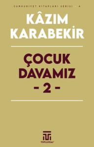 Çocuk Davamız - 2 Çocuk Davamız - 2