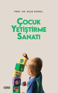 Çocuk Yetiştirme Sanatı