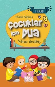 Çocuklar İçin Dua - Küçük Kalplere Çocuklar İçin Dua - Küçük Kalplere