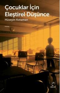 Çocuklar İçin Eleştirel Düşünce Çocuklar İçin Eleştirel Düşünce