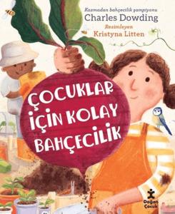 Çocuklar İçin Kolay Bahçecilik Çocuklar İçin Kolay Bahçecilik