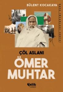Çöl Aslanı Ömer Muhtar Çöl Aslanı Ömer Muhtar