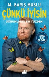 Çünkü İyisin Sorunların Bu Yüzden
