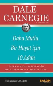 Daha Mutlu Bir Hayat İçin 10 Adım Daha Mutlu Bir Hayat İçin 10 Adım