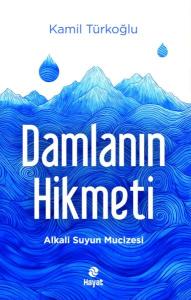 Damlanın Hikmeti