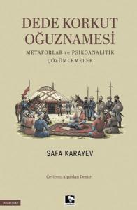 Dede Korkut Oğuznamesi Metaforlar ve Psikoanalitik Çözümlemeler