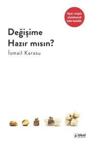 Değişime Hazır Mısın ? Değişime Hazır Mısın ?