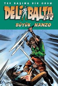 Deli Balta - Büyük Hanzo