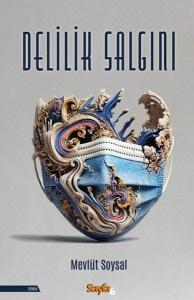 Delilik Salgını Delilik Salgını