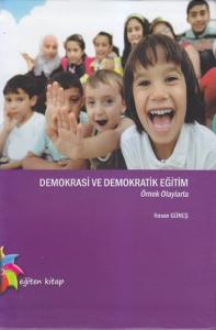 Demokrasi  ve Demokratik Eğitim Demokrasi  ve Demokratik Eğitim