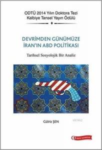 Devrim'den Günümüze İran'ın ABD Politikası Devrim'den Günümüze İran'ın ABD Politikası