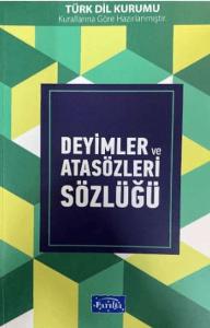 Deyimler ve Atasözleri Sözlüğü Deyimler ve Atasözleri Sözlüğü