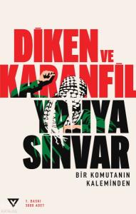 Diken ve Karanfil;Bir Komutanın Kaleminden