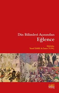Din Bilimleri Açısından Eğlence Din Bilimleri Açısından Eğlence