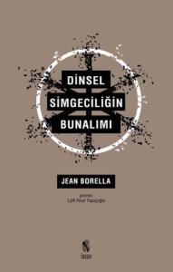 Dinsel Simgeciliğin Bunalımı Dinsel Simgeciliğin Bunalımı