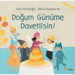 Doğum Günüme Davetlisin! Doğum Günüme Davetlisin!