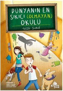 Dünyanın En Sıkıcı (Olmayan) Okulu 2 - Gizli Sınıf Dünyanın En Sıkıcı (Olmayan) Okulu 2 - Gizli Sınıf