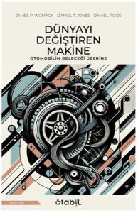 Dünyayı Değiştiren Makine Dünyayı Değiştiren Makine