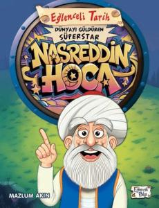 Dünyayı Güldüren Süperstar - Nasreddin Hoca Dünyayı Güldüren Süperstar - Nasreddin Hoca