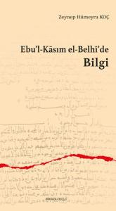 Ebu'l-Kasım el-Belhi'de Bilgi Ebu'l-Kasım el-Belhi'de Bilgi