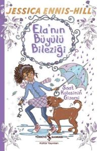 Ela'nın Büyülü Bileziği – Saat Kulesinin Gizemi