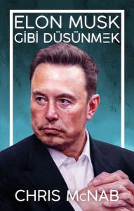 Elon Musk Gibi Düşünmek Elon Musk Gibi Düşünmek