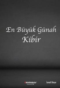 En Büyük Günah Kibir En Büyük Günah Kibir