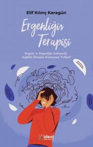 Ergenliğin Terapisi Ergenliğin Terapisi