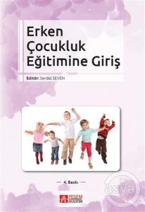 Erken Çocukluk Eğitimine Giriş   Erken Çocukluk Eğitimine Giriş