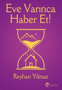 Eve Varınca Haber Et Eve Varınca Haber Et