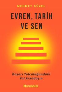 Evren, Tarih ve Sen Evren, Tarih ve Sen
