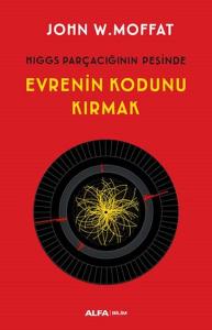 Evrenin Kodunu Kırmak Evrenin Kodunu Kırmak