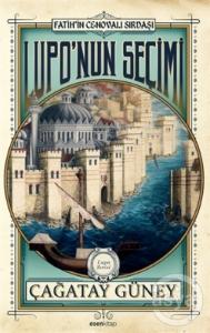  Fatih'in Cenovalı Sırdaşı - Lupo'nun Seçimi 