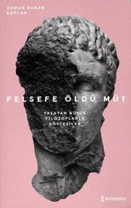 Felsefe Öldü Mü?