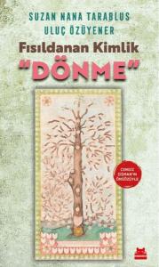 Fısıldanan Kimlik "Dönme"