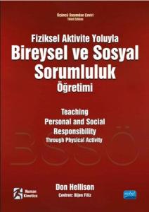 Fiziksel Aktivite yoluyla Bireysel ve Sosyal Sorumluluk Öğretimi Fiziksel Aktivite yoluyla Bireysel ve Sosyal Sorumluluk Öğretimi