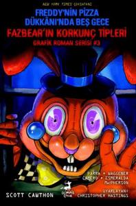 Freddy'nin Pizza Dükkanı'nda Beş Gece : Fazbear'ın Korkunç Tipleri Grafik Roman Serisi #3