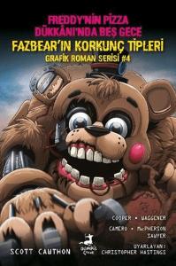 Freddy'nin Pizza Dükkanı'nda Beş Gece: Fazbear'ın Korkunç Tipleri Grafik Roman Serisi 4 Freddy'nin Pizza Dükkanı'nda Beş Gece: Fazbear'ın Korkunç Tipleri Grafik Roman Serisi 4