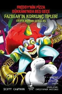 Freddy'nin Pizza Dükkanı'nda Beş Gece Fazbear'ın Korkunç Tipleri Grafik Roman Serisi 5 Freddy'nin Pizza Dükkanı'nda Beş Gece Fazbear'ın Korkunç Tipleri Grafik Roman Serisi 5