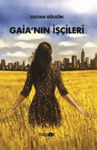 Gaia'nın İşçileri