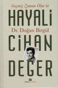 Geçmiş Zaman Olur Ki Hayali Cihan Değer Geçmiş Zaman Olur Ki Hayali Cihan Değer