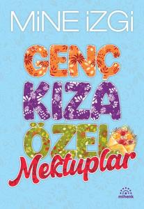 Genç Kıza Özel Mektuplar Genç Kıza Özel Mektuplar