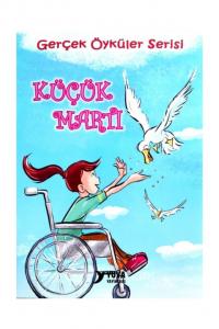 GERÇEK ÖYKÜLER SERİSİ KÜÇÜK MARTI