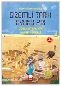 Gizemli Tarih Oyunu 2.0 - Göbeklitepe'nin Kayıp Heykeli Gizemli Tarih Oyunu 2.0 - Göbeklitepe'nin Kayıp Heykeli