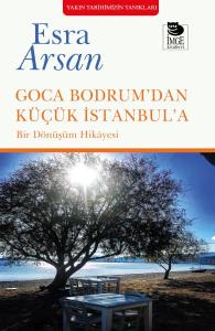 Goca Bodrum'dan Küçük İstanbul'a Goca Bodrum'dan Küçük İstanbul'a