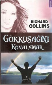 Gökkuşağını Kovalamak Gökkuşağını Kovalamak