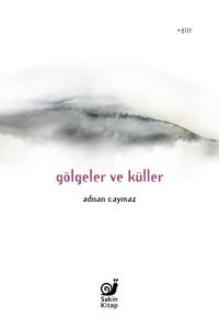 Gölgeler ve Küller Gölgeler ve Küller