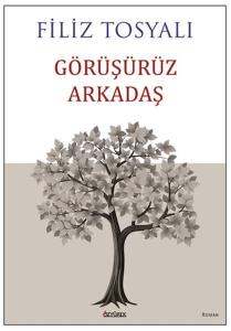 Görüşürüz Arkadaş Görüşürüz Arkadaş