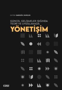 Güncel Gelişmeler Işığında Teori ve Uygulamada Yönetişim Güncel Gelişmeler Işığında Teori ve Uygulamada Yönetişim